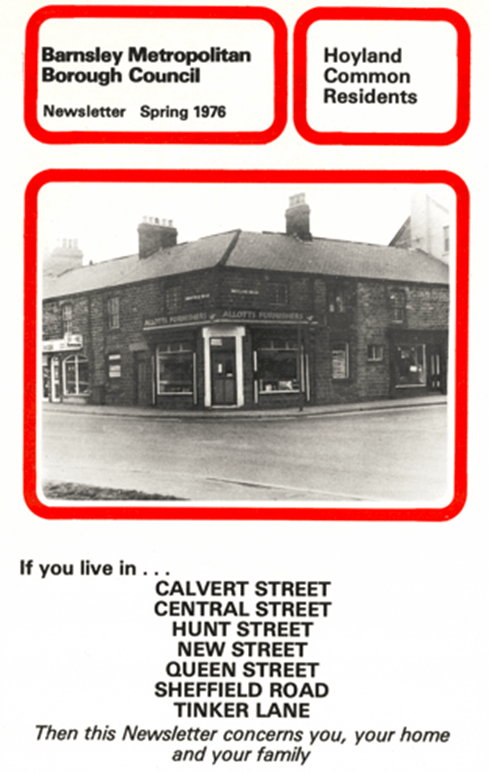 Newsletter from Spring 1976 for the area around Calvert Street, Central Street, Hunt Street, New Street, Queen Street, Sheffield Road, Tinker Lane. Text states that if you live in these areas then this newsletter concerns you, your home and your family. Includes photo of Allott's Corner.